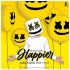 Happier (2k21 Remix) - Ajax Cruise