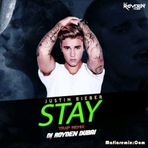 Stay (Trap Remix) - DJ Royden Dubai