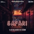 Safari (Remix) - DJ AD Reloaded X Axonn