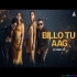 Billo Tu Agg - Remix DJ Melomaniac - Singhsta