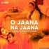 O Jaana Na Jaana (Remix) - DJ MRA ft. Prakash Jangir