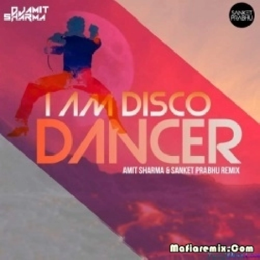 Disco Dancer - Amit Sharma x Sanket Prabhu