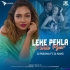O Leke Pehla Pehla Pyar (Remix) DJ Paroma