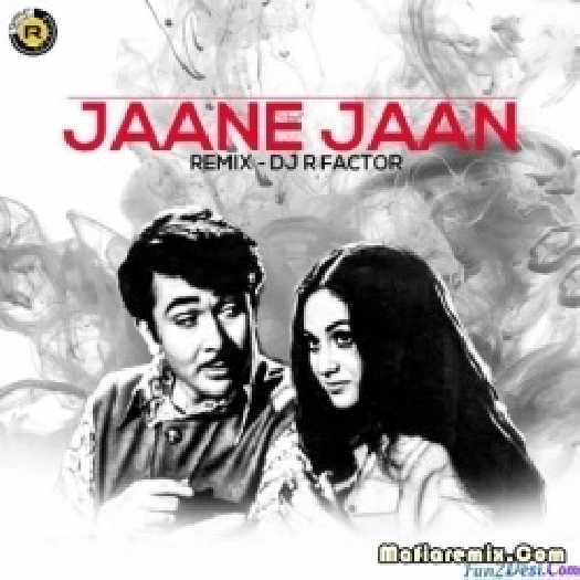 Jaane Jaan (Remix) DJ R Factor