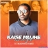 Kaise Mujhe Tum Mil Gayi Remix - DJ Madwho