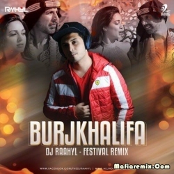 Burjkhalifa (Festival Remix) - DJ Raahyl