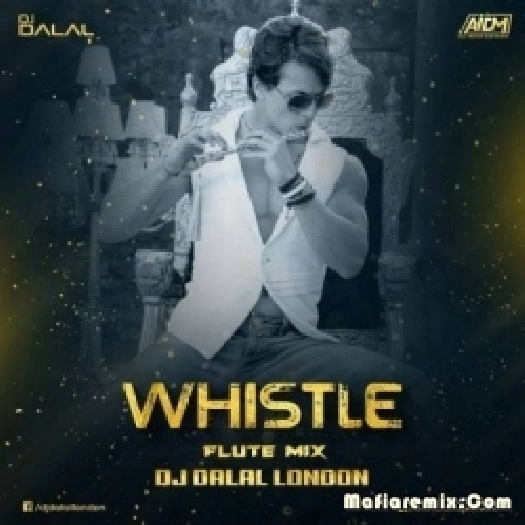 Whistle - Hero (Flute Mix) - DJ Dalal London