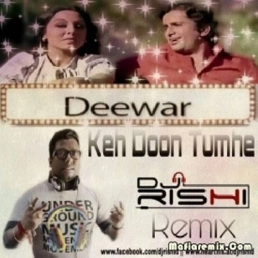 Keh Doon Tumhe (Remix) - DJ Rishi