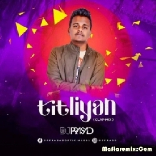 Titliyan (Clap Mix) - DJ Prasad