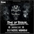 Time Of Terror (Original Mix) - DJ Fazeel Mumbai