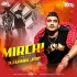 Mirchi (Spicy Mix) DJ Kamal Jain