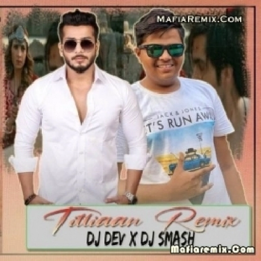 Titliaaan Remix - DJ Dev X DJ Smash