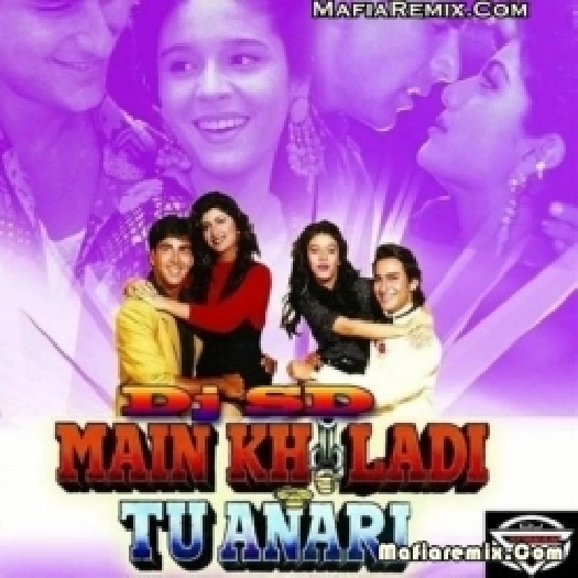 Main Khiladi Tu Anadi (Remix) - DJ SD x DJ Subham