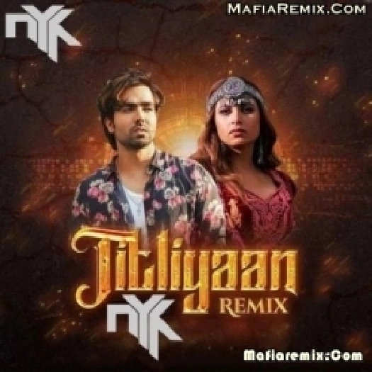 Titliaan (Remix) - DJ NYK
