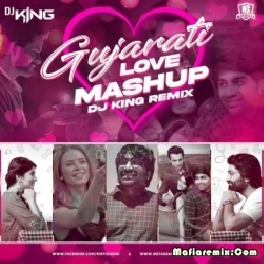 Gujrati Love Mashup - DJ King Remix