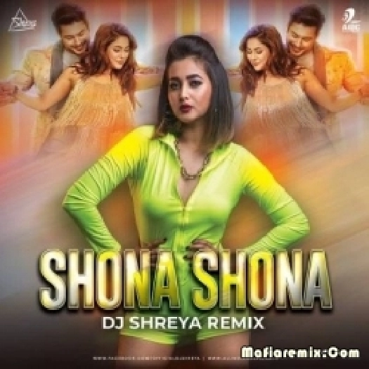 Shona Shona (Remix) - DJ Shreya