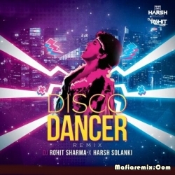 Disco Dancer (Remix) DJ Rohit Sharma X Harsh Solanki