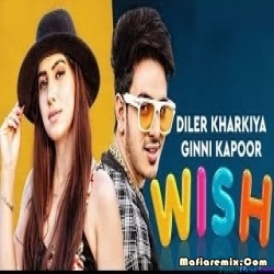 Wish  - Haryanvi (Official Remix) Diler Kharkiya - Ginni kapoor - Dj Mj Production