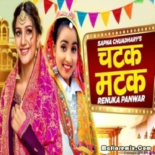 Chatak Matak - Haryanvi Official Remix (Renuka Panwar) - Dj Mj Production