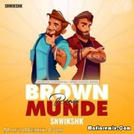 Brown Munde (Remix) - Snwikshk