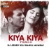 Kiya Kiya (Remix) - DJ Jerry X DJ Rahul Mumbai