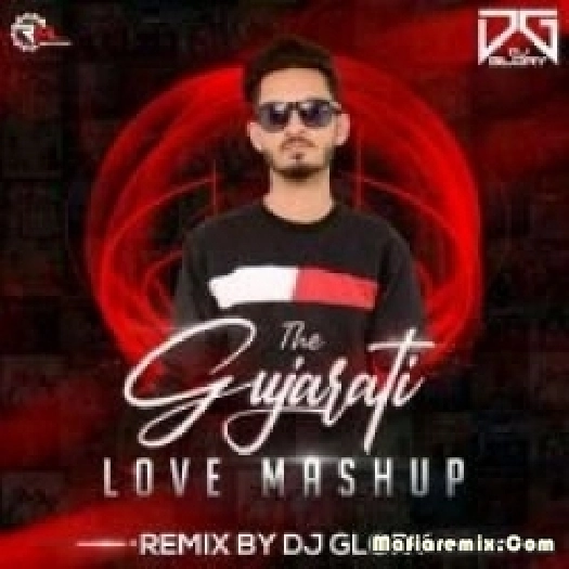 The Gujarati Love Mashup - DJ Glory