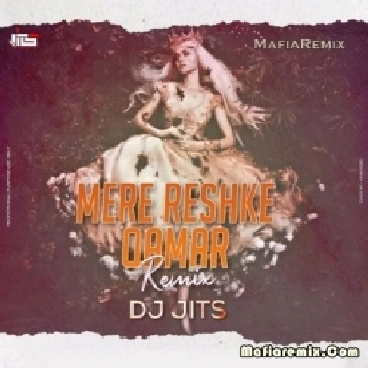 Mere Rashke Qamar (Remix) - DJ Jits