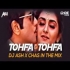 Tohfa Tohfa (Remix) - DJ Ash x Chas In The Mix