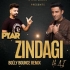 Pyar Zindagi Hai (Bollywood Bounce Mix) DJ Reme