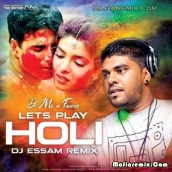 Lets Play Holi (Remix) - DJ Essam