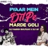 Pyar Mein Dil Pe (Remix) - DJ Harsh Bhutani n DJ AY