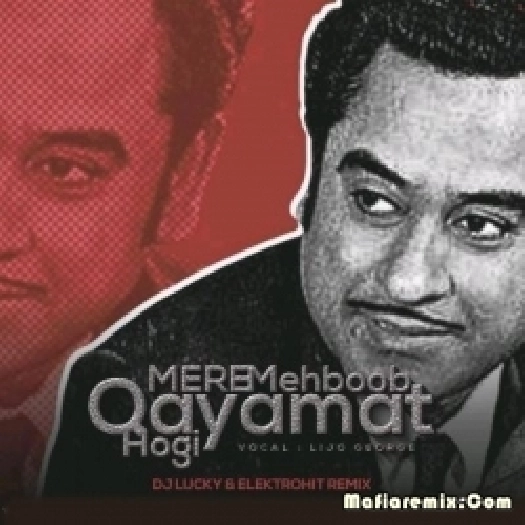 Mere Mehboob Qayamat Hogi (Remix) - DJ Lucky X Elektrohit