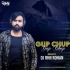 Gup Chup (Remix) - DJ RHN ROHAN