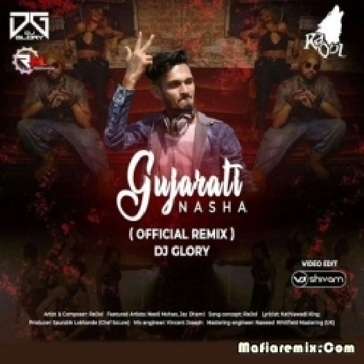 Gujarati Nasha (Official Remix) - Dj Glory