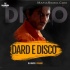 Dard E Disco - Shahrukh Khan (Remix) - Dj Harsh Solanki