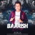Baarish Ki Jaaye - B Praak (Remix) - DJ Suman S