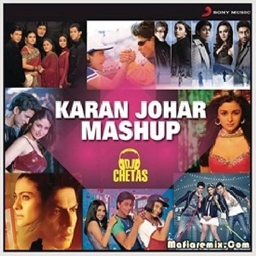 Karan Johar Mashup - DJ Chetas