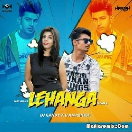 Lehanga (Remix) - DJ Candy x DJ Harsh
