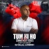 Tum Hi Ho Vs Commitment Issues (UK Style Mashup) - DJ Dalal London