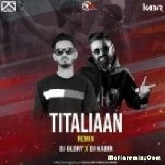 Titliaan (Remix) Dj Glory X Dj Kabir
