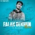 Falak Dekhun (Remix) - DJ Nilanjan
