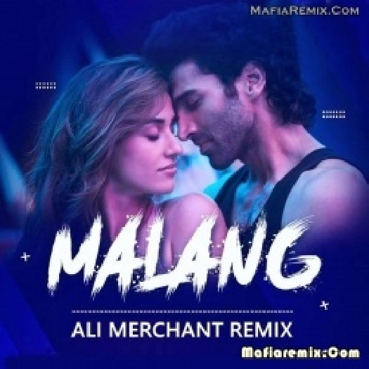 Malang (Remix) - Ali Merchant