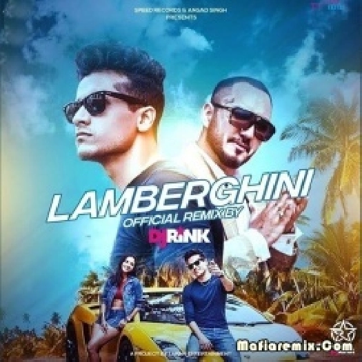 Lamberghini (Remix) - DJ Rink