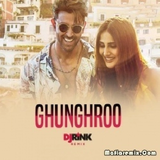 Ghungroo (Remix) - DJ Rink