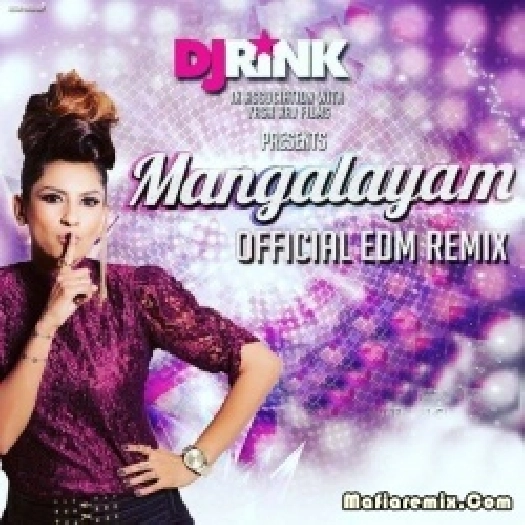 Mangalayam (Remix) - DJ Rink