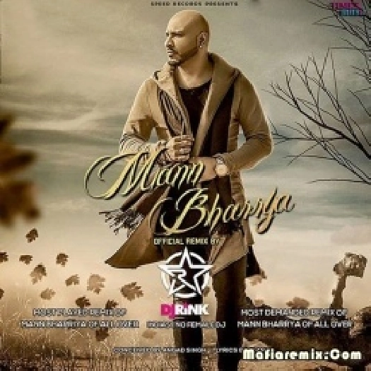 Mann Bharrya (Remix) - DJ Rink