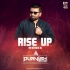 Rise Up (Remix) - DJ Purvish