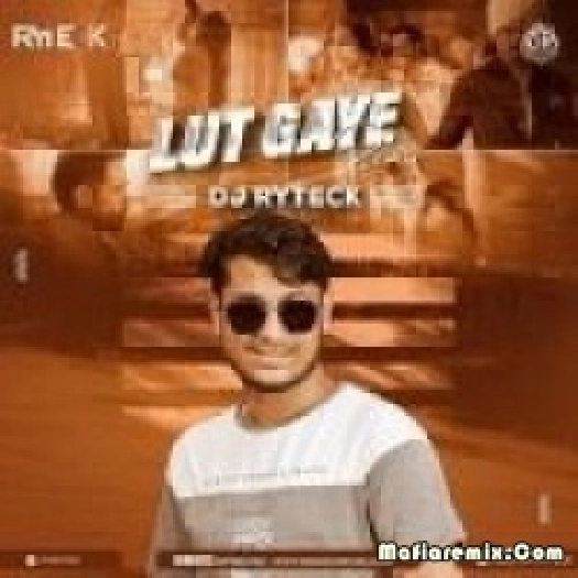 Lut Gaye - Jubin Nautiyal (Remix) - DJ Ryteck