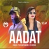 Aadat (Remix) - DJ Nisha x THEUNKNOWNDJ