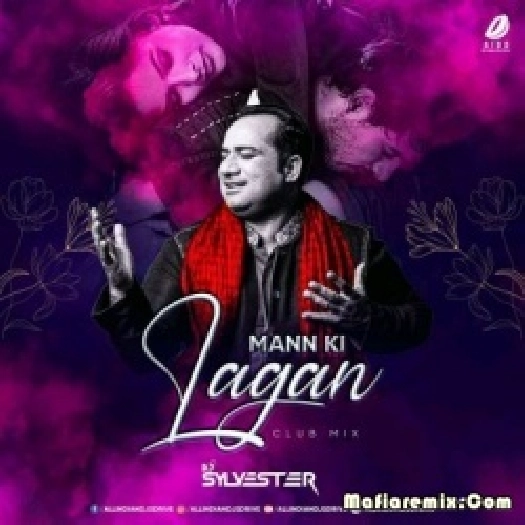 Mann Ki Lagan (Club Mix) - DJ Sylvester